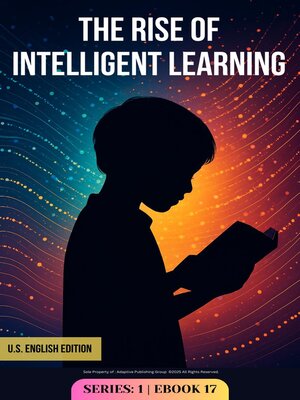 cover image of The Rise of Intelligent Learning